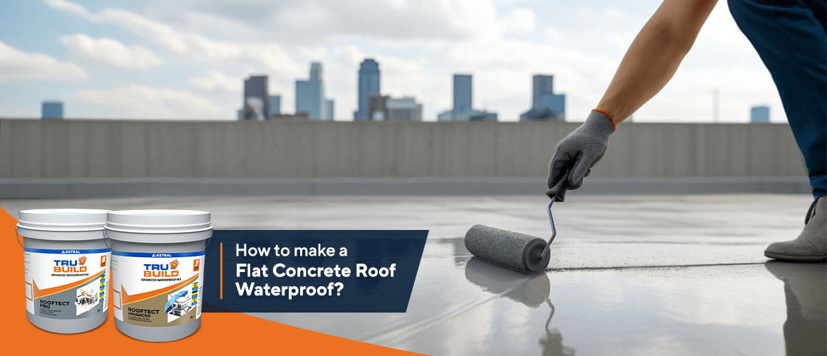 How to Make a Flat Concrete Roof Waterproof? Concrete Roof Waterproof