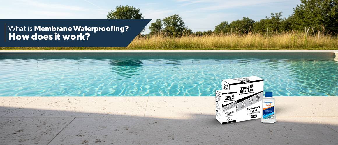What is Membrane Waterproofing and How it Works