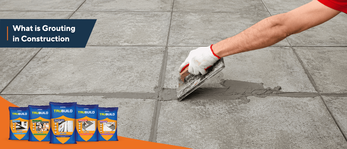 What is Grouting in Construction
